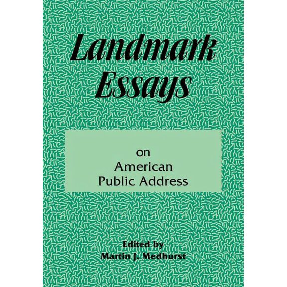 Landmark Essays Landmark Essays on American Public Address: Volume 1, Book 1, (Paperback)