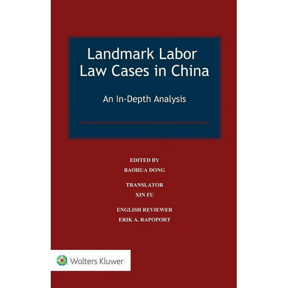 Landmark Labor Law Cases in China: An In-Depth Analysis, (Hardcover)