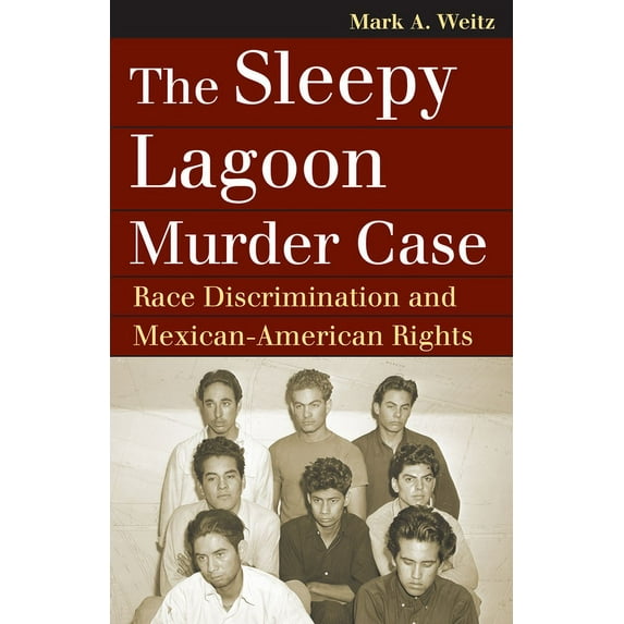Landmark Law Cases & American Society The Sleepy Lagoon Murder Case: Race Discrimination and Mexican-American Rights, (Paperback)