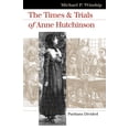 thumbnail image 1 of Landmark Law Cases & American Society The Times and Trials of Anne Hutchinson: Puritans Divided, (Paperback), 1 of 1