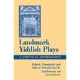 thumbnail image 1 of Pre-Owned Landmark Yiddish Plays: A Critical Anthology (Modern Jewish Lit Culture), 9780791467800, 0791467805, Paperback,, 1 of 1