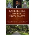 thumbnail image 1 of Landmarks: Laurel Hill Cemetery of Saco, Maine (Paperback), 1 of 1