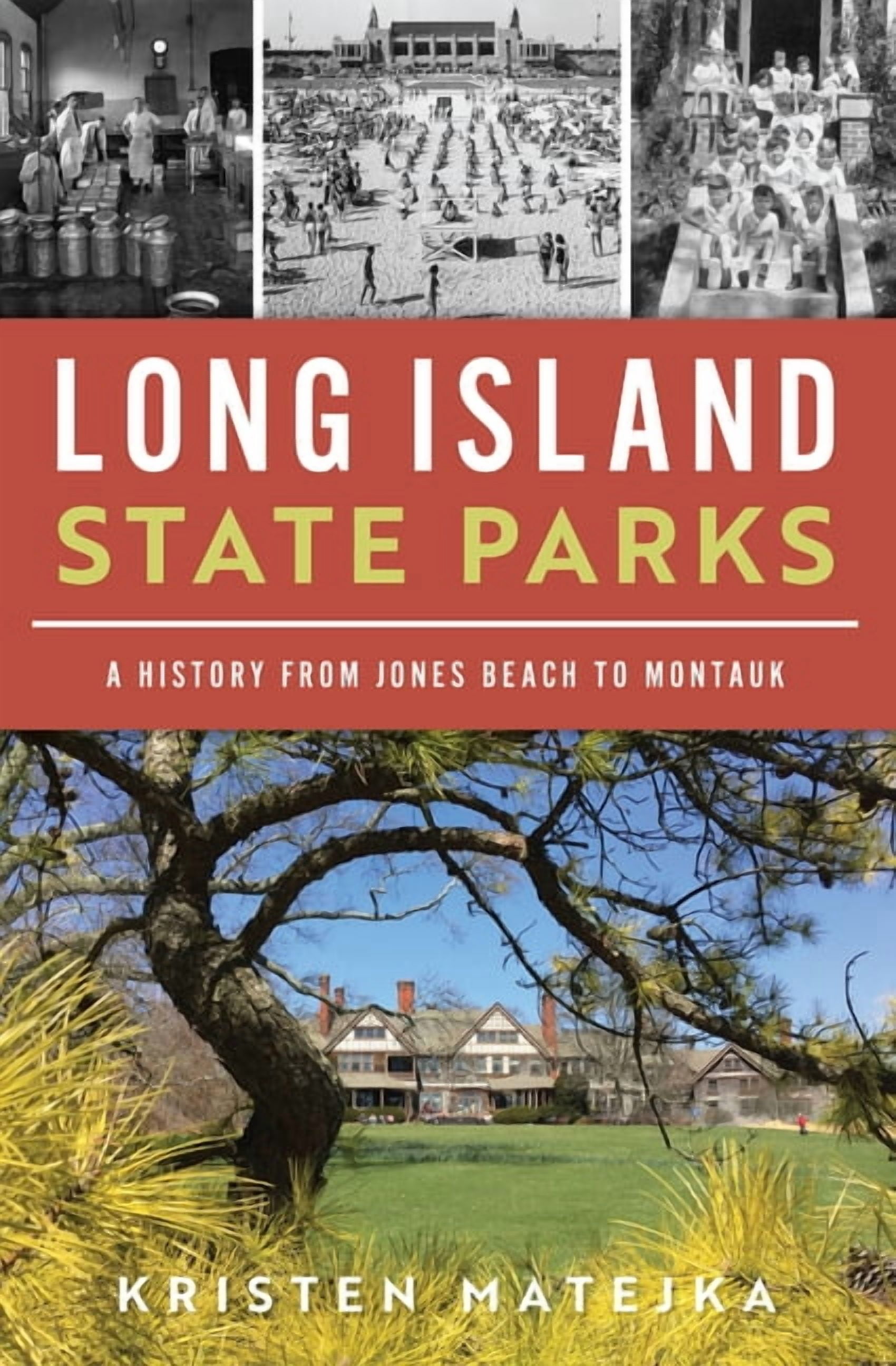Li State Landmarks Long Island State Parks: A History from Jones Beach to ...