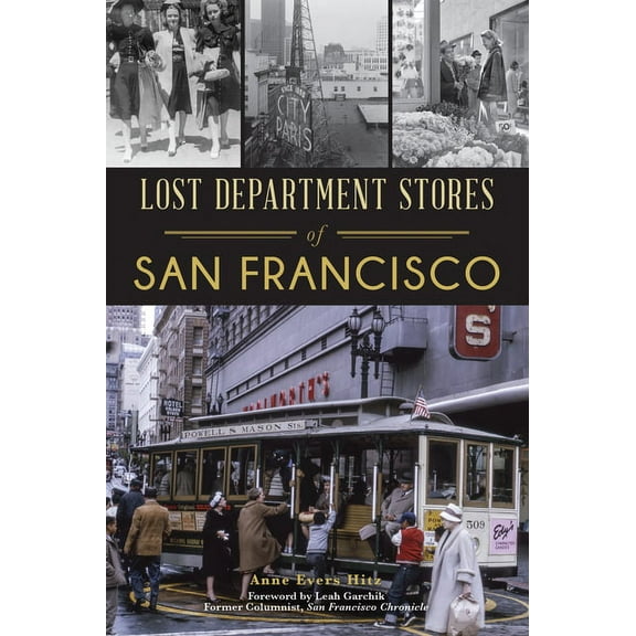 Landmarks: Lost Department Stores of San Francisco (Paperback)