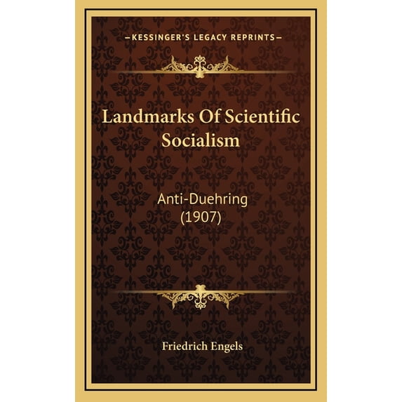 Landmarks Of Scientific Socialism : Anti-Duehring (1907) (Hardcover)