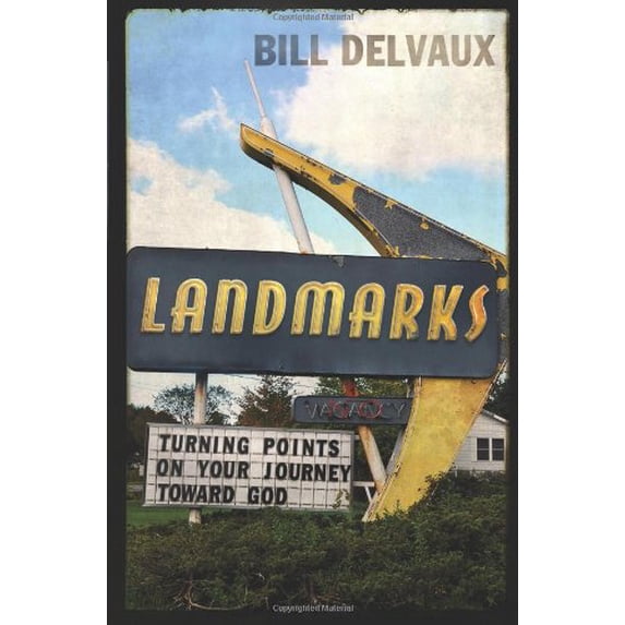 Pre-Owned Landmarks: Turning Points on Your Journey Toward God (Paperback) 1433679221 9781433679223