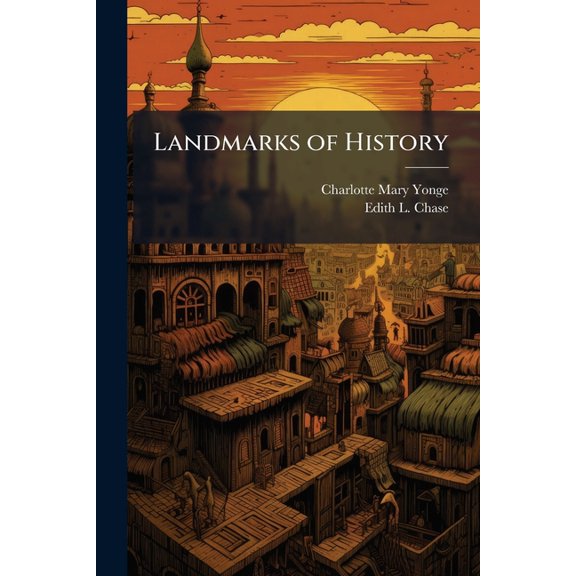Landmarks of History : In Three Parts, Part 2 (Paperback)