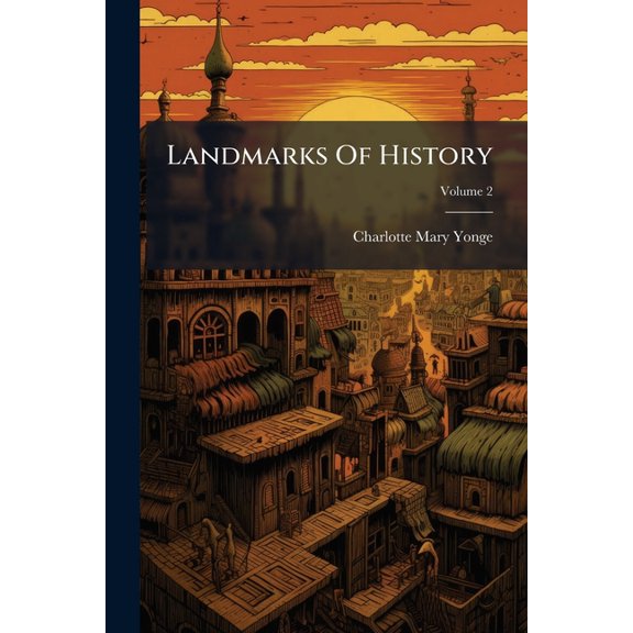 Landmarks Of History : In Three Parts; Volume 2 (Paperback)