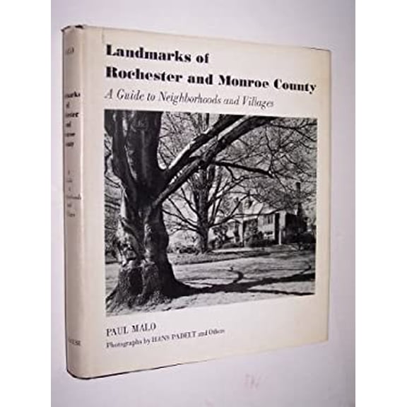 Pre-Owned Landmarks of Rochester and Monroe County: A Guide to Neighborhoods and Villages (Hardcover) by Paul Malo