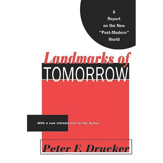 Landmarks of Tomorrow: A Report on the New Post Modern World, (Paperback)