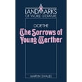 thumbnail image 1 of Landmarks of World Literature Goethe: The Sorrows of Young Werther, (Paperback), 1 of 1