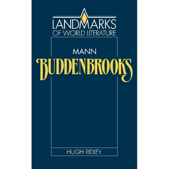 Landmarks of World Literature Mann: Buddenbrooks, (Paperback)