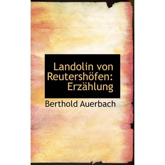 Landolin Von Reutershofen: Erzahlung Hardcover