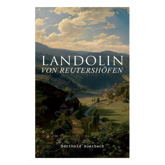 Landolin Von Reutershfen: Historischer Roman, (Paperback)