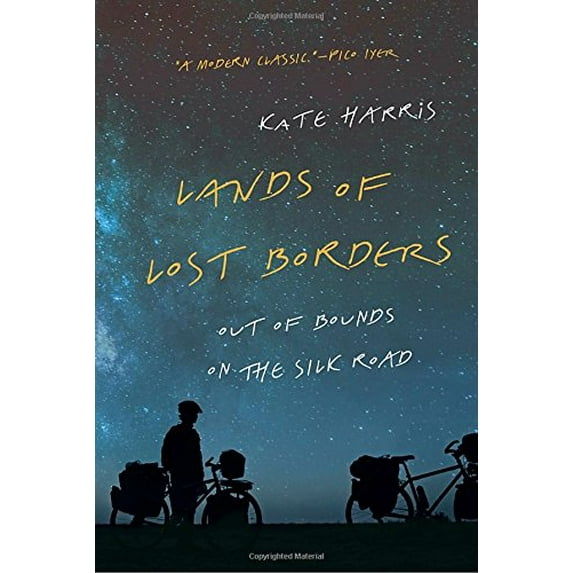 Pre-Owned Lands of Lost Borders: Out of Bounds on the Silk Road (Hardcover) 0345816773 9780345816771