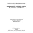 thumbnail image 1 of Landsat and Beyond: Sustaining and Enhancing the Nation's Land Imaging Program, (Paperback), 1 of 1