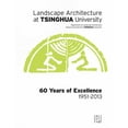 thumbnail image 1 of Landscape Architecture at Tsinghua University: 60 Years of Excellence (Hardcover), 1 of 1