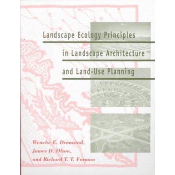 Pre-Owned Landscape Ecology Principles in Landscape Architecture and Land-Use Planning (Paperback) 1559635142 9781559635141