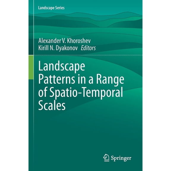 Landscape Landscape Patterns in a Range of Spatio-Temporal Scales, Book 26, (Paperback)