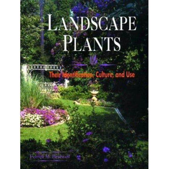 Pre-Owned Landscape Plants: Their Identification, Culture and Use (Hardcover) 0827360177 9780827360174