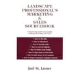 thumbnail image 1 of Pre-Owned Landscape Professional's Marketing & Sales Sourcebook: A Step-By-Step Guide to Successfully Marketing and Selling Your Work Paperback, 1 of 1