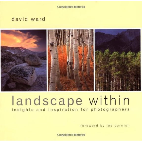 Pre-Owned Landscape Within: Insights and Inspiration for Photographers Paperback