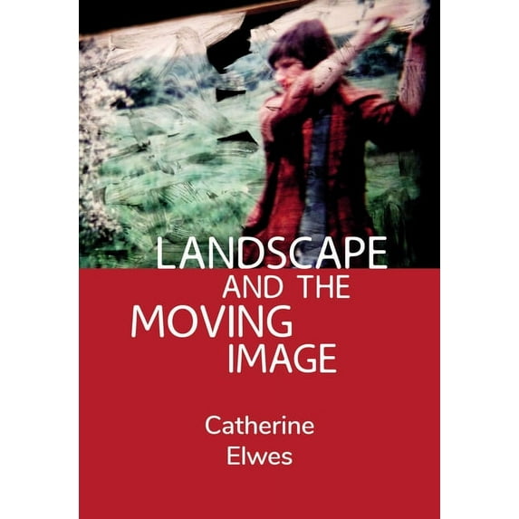 Landscape and the Moving Image (Hardcover)