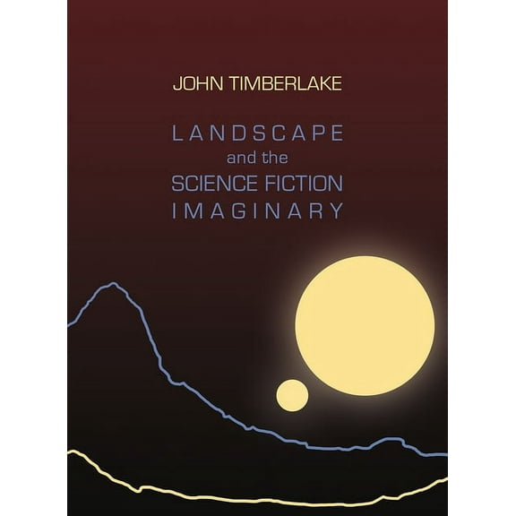 Landscape and the Science Fiction Imaginary (Paperback)