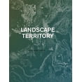 thumbnail image 1 of Pre-Owned Landscape as Territory: A Cartographic Design Project (Paperback) by Clara Olo riz, 1 of 1