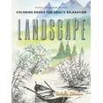thumbnail image 1 of Landscape coloring books for adults relaxation. Realistic coloring books for adults: Calming therapy an anti-stress colo, (Paperback), 1 of 1