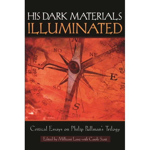 Landscapes of Childhood His Dark Materials Illuminated: Critical Essays on Philip Pullman's Trilogy, (Paperback)