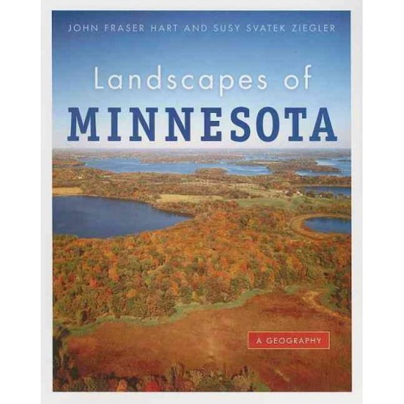 Pre-Owned Landscapes of Minnesota: A Geography (Paperback) 0873515919 9780873515917