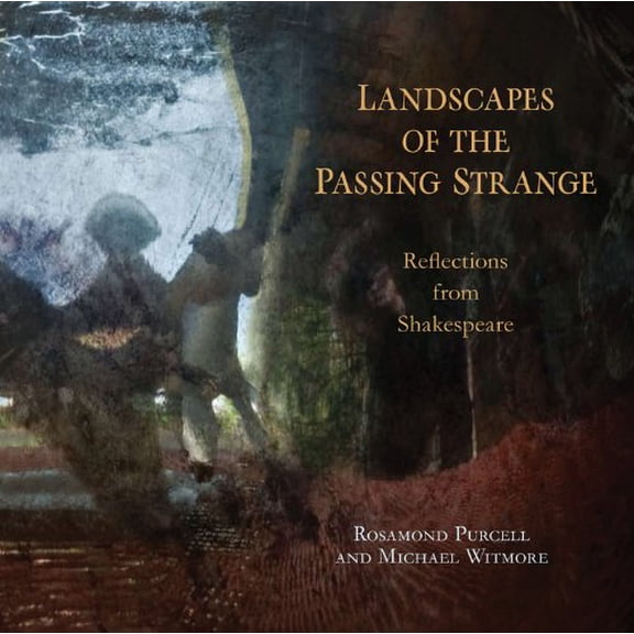 Pre-Owned Landscapes of the Passing Strange: Reflections from Shakespeare Paperback