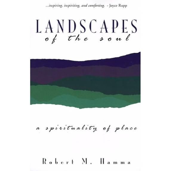 Pre-Owned Landscapes of the Soul: A Spirituality of Place Paperback Robert M. Hamma