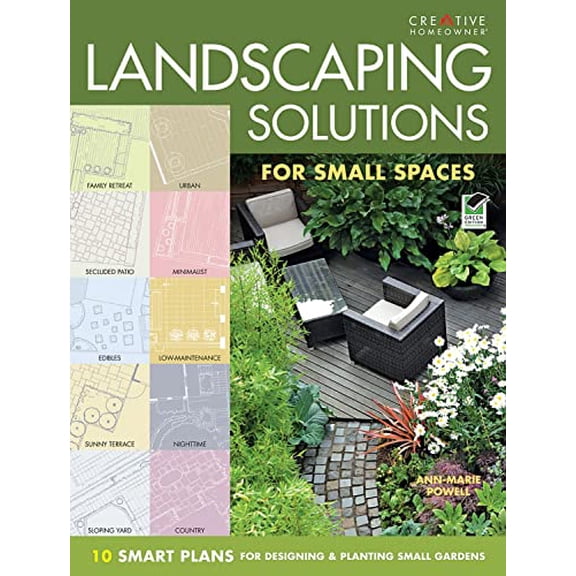 Pre-Owned Landscaping Solutions for Small Spaces: 10 Smart Plans for Designing and Planting Small Gardens (Paperback) 1580115233 9781580115230