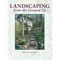thumbnail image 1 of Pre-Owned Landscaping from the Ground Up (Paperback) 1561581852 9781561581856, 1 of 1