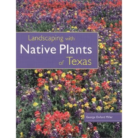 Pre-Owned Landscaping with Native Plants of Texas Paperback