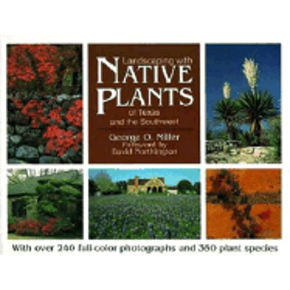Pre-Owned Landscaping With Native Plants of Texas and the Southwest (Paperback) 0896581381 9780896581388