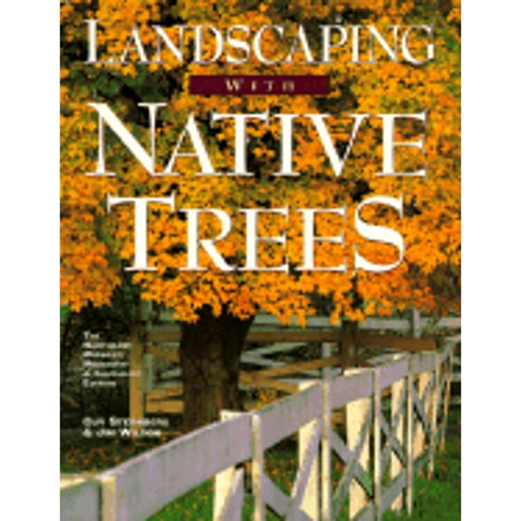 Pre-Owned Landscaping with Native Trees (Paperback)