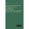 thumbnail image 1 of Landwirthschaftliche Reminiscenzen und Conjecturen im 100sten GrÃ¼ndungsjahre der Kaiserlich-KÃ¶niglich MÃ¤hrisch-Schlesisc, (Hardcover), 1 of 1