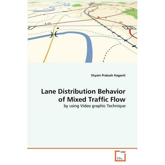 Lane Distribution Behavior of Mixed Traffic Flow (Paperback)