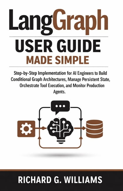 Simple Langgraph Example LangGraph User Guide Made Simple: Step-by-Step Structured ...