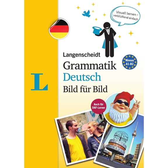 Langenscheidt Grammar Picture by Picture: Langenscheidt Grammatik Deutsch Bild fr Bild Langenscheidt Visual German Grammar Picture by Picture) : The visual grammar for an easy start (Paperback)