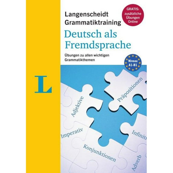 Langenscheidt Grammatiktraining Deutsch Als Fremdsprache - Essential German Grammar in Exercises