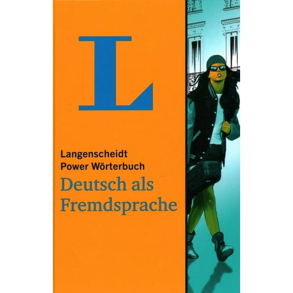 Langenscheidt Power Dictionaries: Langenscheidt Power Dictionary German as a foreign language : German-German (Hardcover)