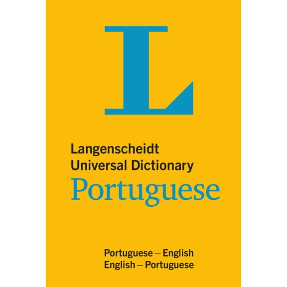Langenscheidt Universal Dictionaries: Langenscheidt Universal Dictionary Portuguese : Portuguese-English/English-Portuguese (Paperback)