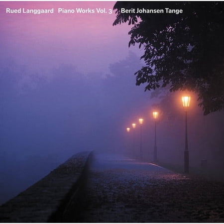 Langgaard / Berit Johansen Tange - Rued Langgaard: Piano Works, Vol. 3 - Music & Performance - SACD