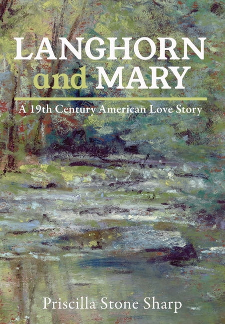 Langhorn and Mary--A 19th Century American Love Story, (Hardcover)
