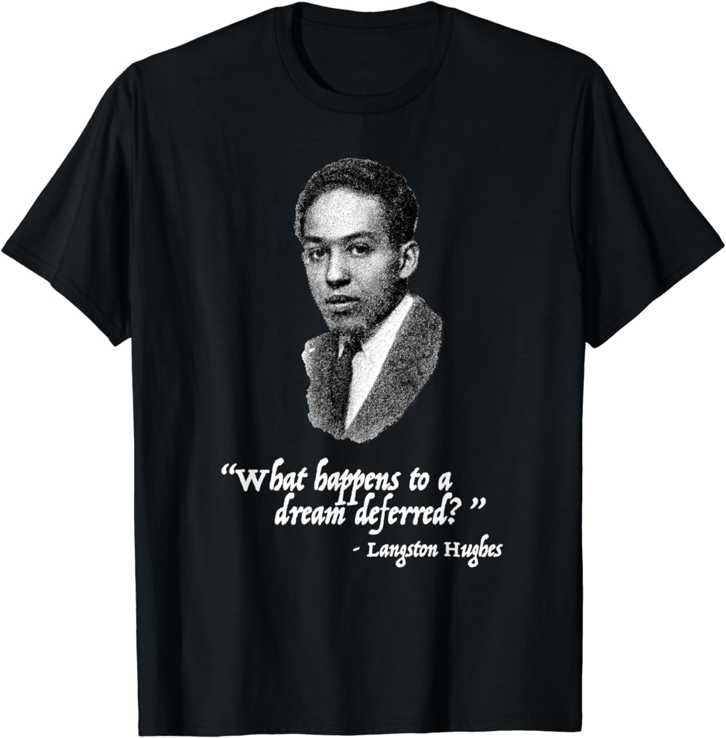 Langston Hughes T-Shirt - A Dream Deferred | Black History - Walmart.com