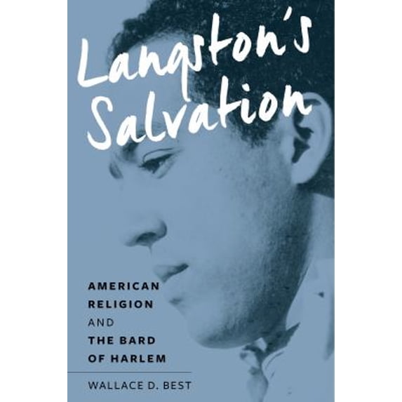 Pre-Owned Langston's Salvation: American Religion and the Bard of Harlem (Hardcover) 1479834890 9781479834891